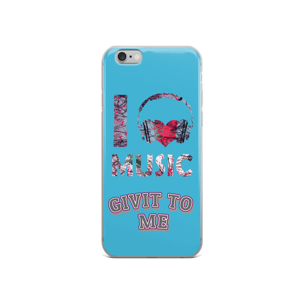 iPhone Case I Music Givit To Me Blue