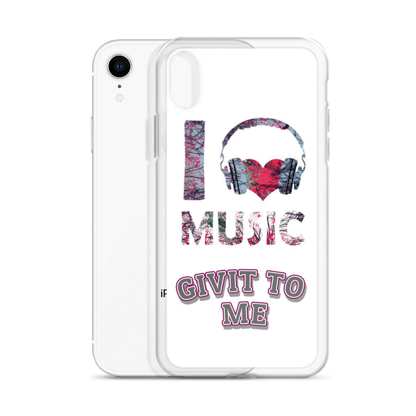 iPhone Case I Love Music Givit To Me