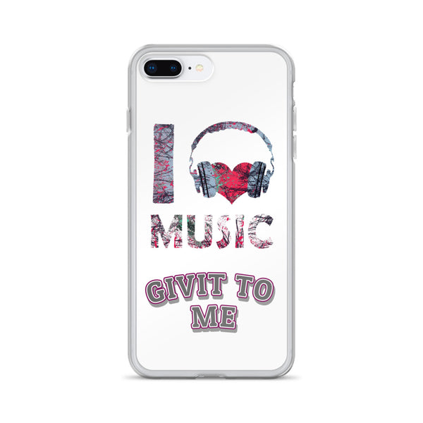 iPhone Case I Love Music Givit To Me