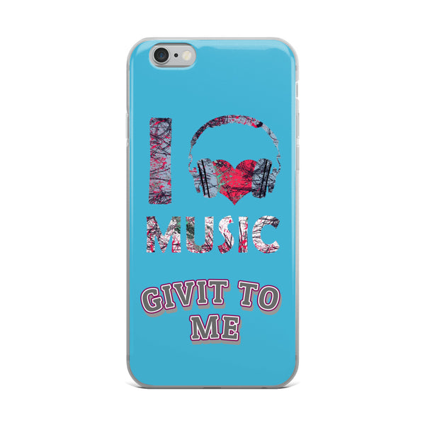 iPhone Case I Music Givit To Me Blue