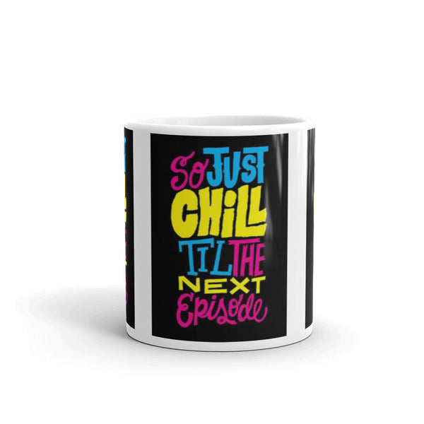 COFFEE MUGS HIP HOP QUOTE CHILL 6