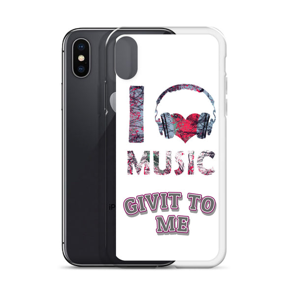 iPhone Case I Love Music Givit To Me