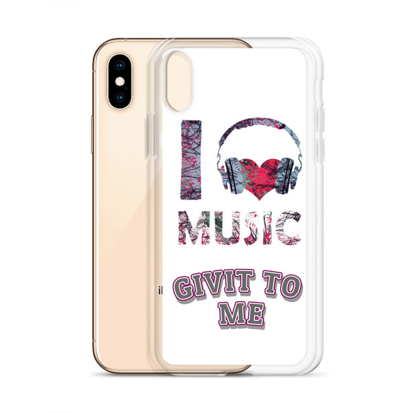 iPhone Case I Love Music Givit To Me
