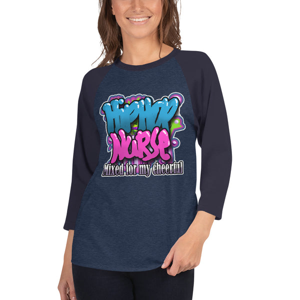 Hip Hop Nurse 3/4 sleeve raglan shirt (769)