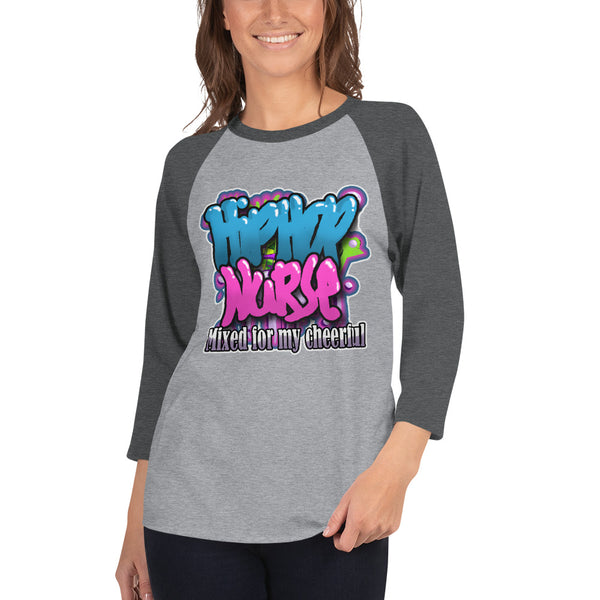 Hip Hop Nurse 3/4 sleeve raglan shirt (769)