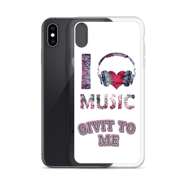iPhone Case I Love Music Givit To Me