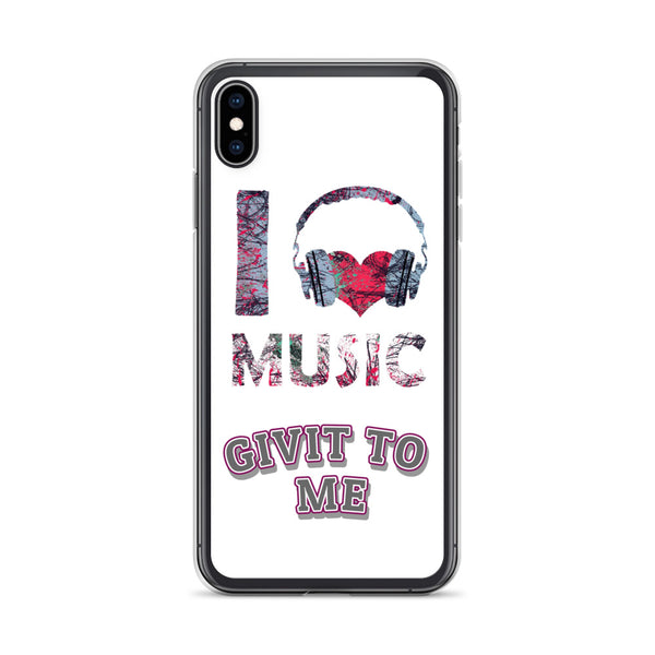 iPhone Case I Love Music Givit To Me