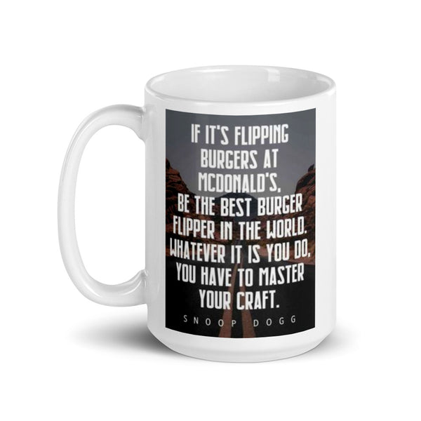 COFFEE MUGS HIP HOP QUOTE SNOOP DOGG 1