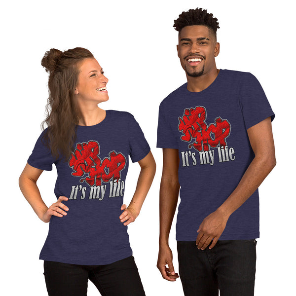 PREMIUM SHORT-SLEEVE UNISEX T-SHIRT HIP HOP ITS MY LIFE