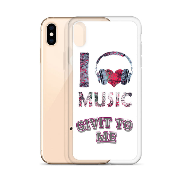 iPhone Case I Love Music Givit To Me