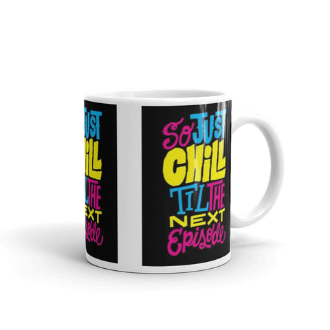 COFFEE MUGS HIP HOP QUOTE CHILL 6