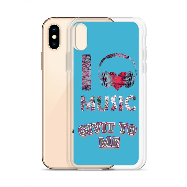 iPhone Case I Music Givit To Me Blue