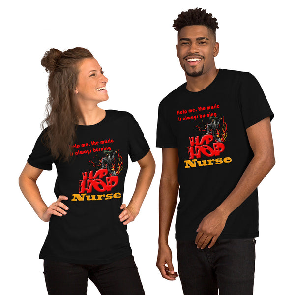 PREMIUM SHORT-SLEEVE UNISEX HIP HOP NURSE ALWAYS BURNING